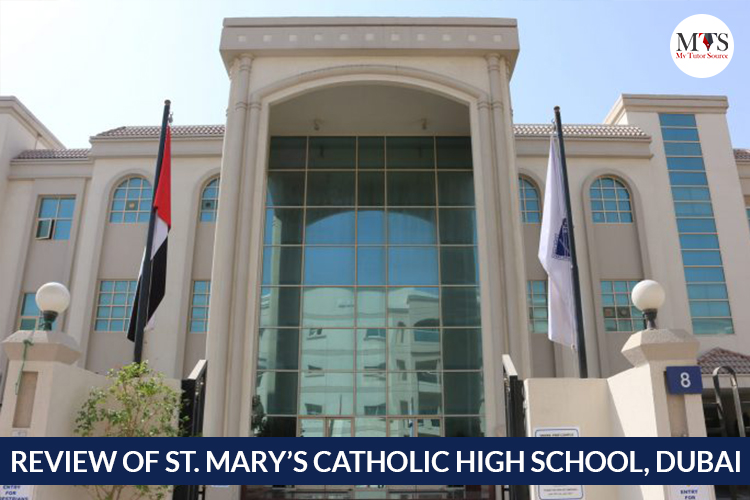 Review of St. Mary’s Catholic High School, Dubai